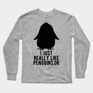 Retro vintage I Just Really Like Penguins OK Animal Lover Long Sleeve T-Shirt